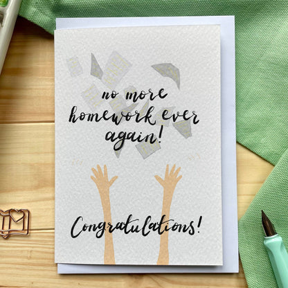 No more homework exam and graduation card And Hope Designs