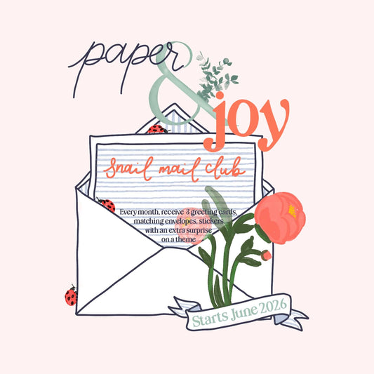 Paper & Joy - Snail Mail Club And Hope Designs