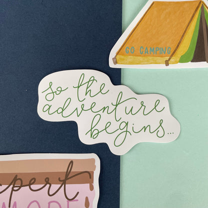 So the adventure begins large vinyl sticker And Hope Designs stickers