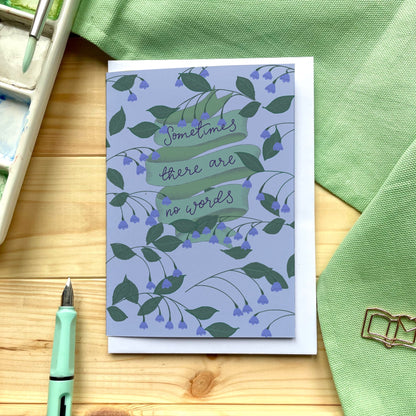 Sympathy Card - Sometimes There Are No Words And Hope Designs Cards