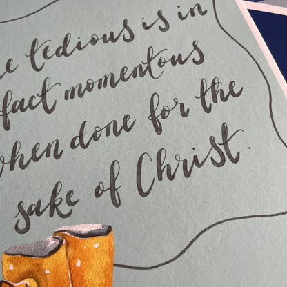 The Tedious is Momentous Christian Wall Print And Hope Designs