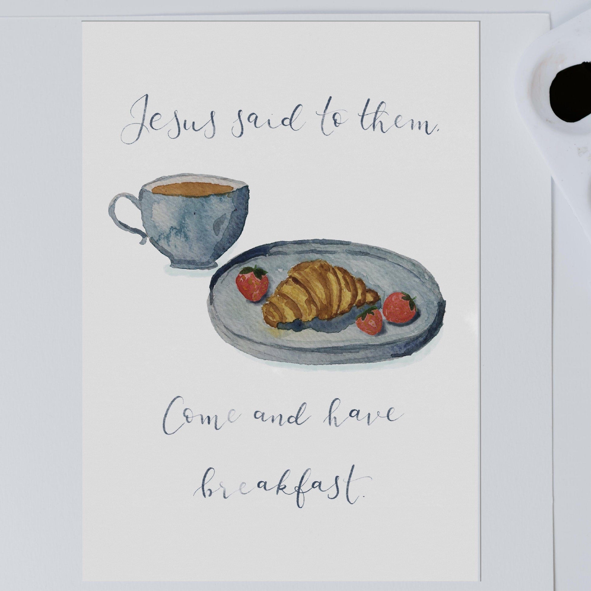 A4 Christian print - Come and have breakfast And Hope Designs Print