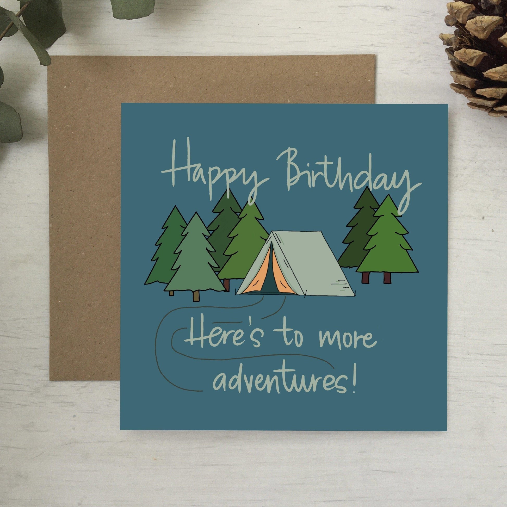 unique birthday card for him - here's to more adventures with a tent and trees
