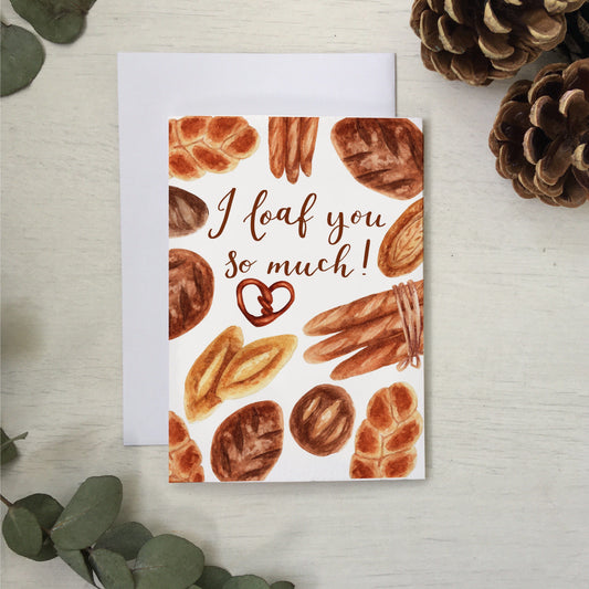 I loaf you so much card And Hope Designs Cards