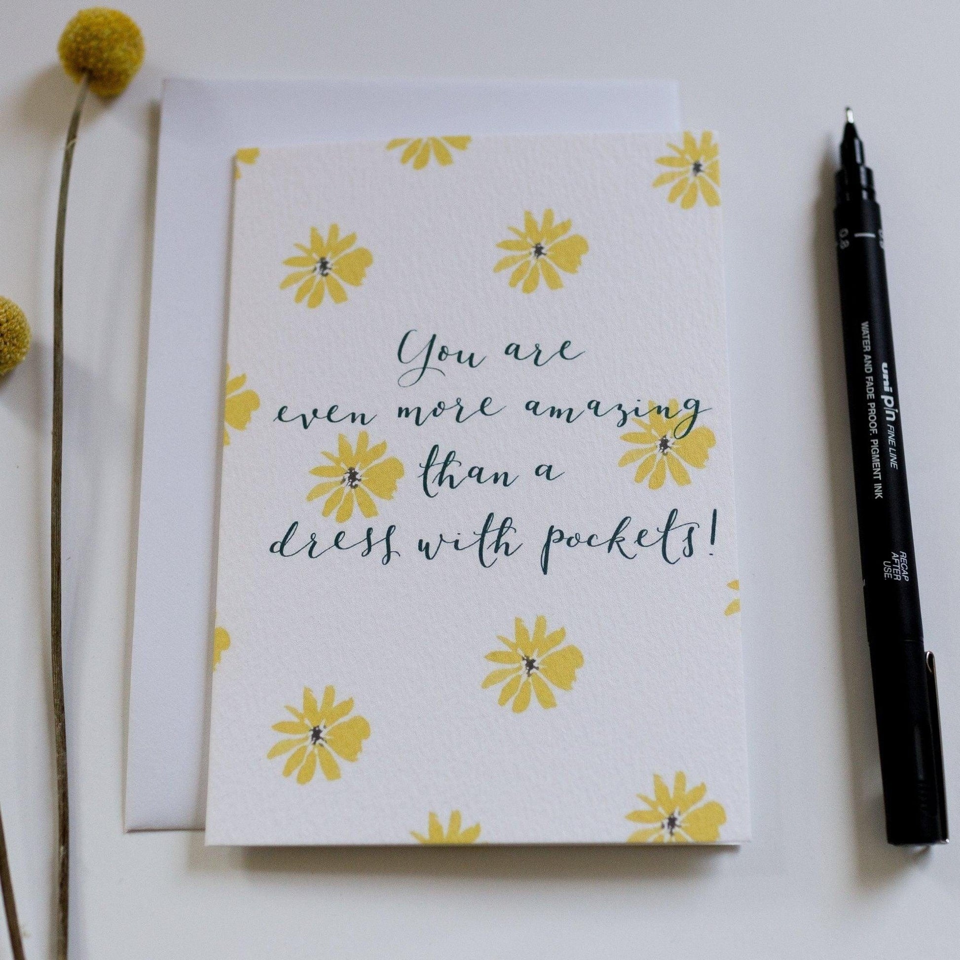 You are even more amazing than a dress with pockets A6 card And Hope Designs Cards