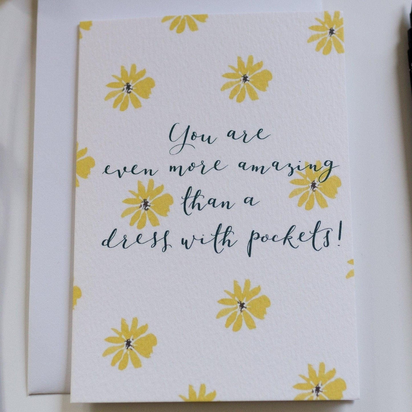 You are even more amazing than a dress with pockets A6 card And Hope Designs Cards