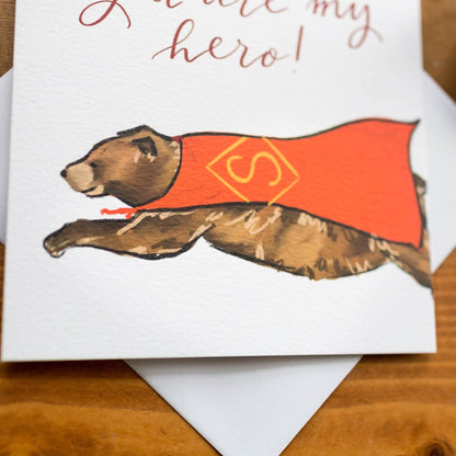 You are my hero card And Hope Designs Greeting & Note Cards